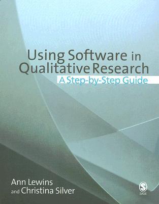 Using Software in Qualitative Research: A Step-by-Step Guide