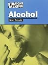 Alcohol (Straight Talking) Alcohol (Straight Talking)