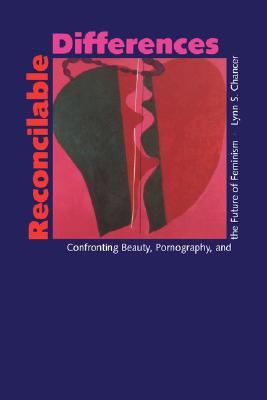 Reconcilable Differences: Confronting Beauty, Pornography, and the Future of Feminism (Paperback)