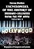 Encyclopedia of the History of Broadway- Hollywood - Swing an... by Harvey Sheldon