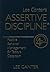 Assertive Discipline: Positive Behavior Management for Today's Classroom