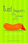 Turd Ferguson & the Sausage Party: An Uncensored Guide to College Slang