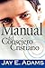 Manual del consejero cristiano by Jay E. Adams Manual del consejero cristiano by Jay E. Adams