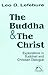 The Buddha and the Christ: ...