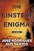 The Einstein Enigma by José Rodrigues dos Santos