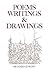 Poems Writings & Drawings