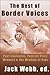 The Best of Border Voices: Poet Laureates, Pulitzer Prize Winners & the Wisdom of Kids