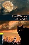 Oxford Bookworms Library: The Witches of Pendle: Level 1: 400-Word Vocabulary Oxford Bookworms Library: The Witches of Pendle: Level 1: 400-Word Vocabulary