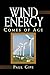 Wind Energy Comes of Age