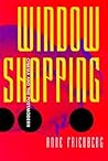 Window Shopping: ...