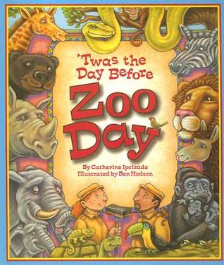 'Twas the Day Before Zoo Day (Paperback)