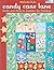Candy Cane Lane: Quilts and More to Sweeten the Holidays