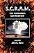 S.C.R.A.M. the Chernobyl Connection by John R. Dann