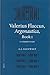 Valerius Flaccus, Argonautica, Book I: A Commentary (Mnemosyne, Supplements, 262)