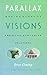 Parallax Visions: Making Se...