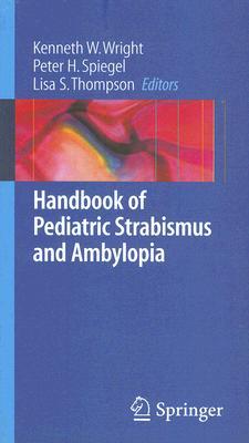 Handbook of Pediatric Strabismus and Amblyopia (Paperback)
