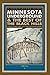 Minnesota Underground & the Best of the Black Hills: A Guide to Mines, Sinks, Caves, & Disappearing Streams (Trails Books Guide)