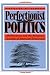 Perfectionist Politics: Abolitionism and the Religious Tensions of American Democracy (Religion and Politics)