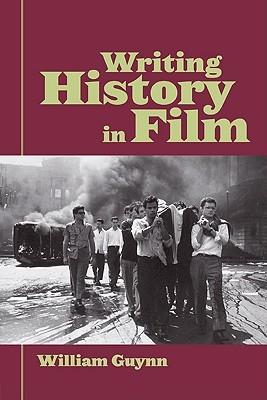 Writing History in Film (Paperback)