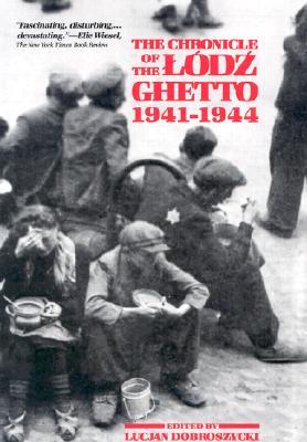 The Chronicle of the Lodz Ghetto, 1941-1944