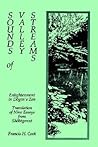 Sounds of Valley Streams: Enlightenment in Dogen's Zen Translation of Nine Essays From Shobogenzo Sounds of Valley Streams: Enlightenment in Dogen's Zen Translation of Nine Essays From Shobogenzo