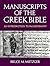 Manuscripts of the Greek Bible by Bruce M. Metzger Manuscripts of the Greek Bible by Bruce M. Metzger