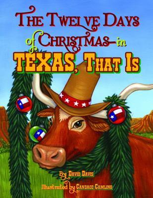The Twelve Days of Christmas--in Texas, That Is (Hardcover)