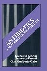 Antibiotics: A Multidisciplinary Approach (NATO Asi Series A. Life Sciences; 275)