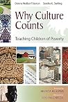 Why Culture Counts: Teaching Children of Poverty Why Culture Counts: Teaching Children of Poverty