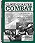 Close-Quarter Combat: A Soldier's Guide to Hand-To-Hand Fighting