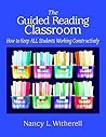 The Guided Reading Classroom: How to Keep ALL Students Working Constructively