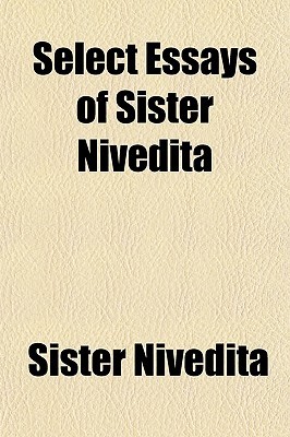 Select Essays of Sister Nivedita (Paperback)