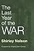 The Last Year of the War