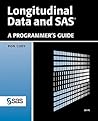 Longitudinal Data and Sas: A Programmer's Guide