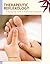 Therapeutic Reflexology by Paula Stone