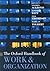 The Oxford Handbook of Work and Organization by Stephen Ackroyd