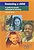 Fostering a Child : A Guide for People Interested in Fostering