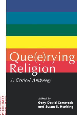 Que(e)rying Religion: A Critical Anthology