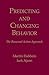 Predicting and changing behavior by Martin Fishbein