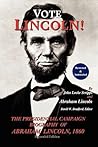Vote Lincoln! the Presidential Campaign Biography of Abraham ... by John Locke Scripps