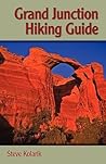 Grand Junction Hiking Guide (The Pruett Series) Grand Junction Hiking Guide (The Pruett Series)