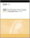 SAS Certification Prep Guide: Advanced Programming for SAS 9