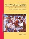 Nuevos Mundos: Lectura, cultura y comunicación / Curso de español para bilingües (Nuevos Mundos/New World (Spanish))