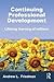 Continuing Professional Development by Andrew L. Friedman