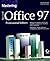 Mastering Microsoft Office 97
