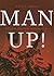 Man Up!: A Call to Passion ...