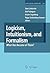 Logicism, Intuitionism, and Formalism: What Has Become of Them? (Synthese Library, 341)