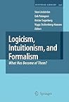 Logicism, Intuitionism, and Formalism: What Has Become of Them? (Synthese Library, 341)