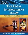 The Legal Environment Today: Business In Its Ethical, Regulatory, E-Commerce, and Global Setting (Available Titles CengageNOW)