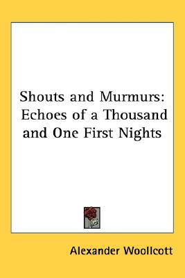 Shouts and Murmurs: Echoes of a Thousand and One First Nights (Hardcover)